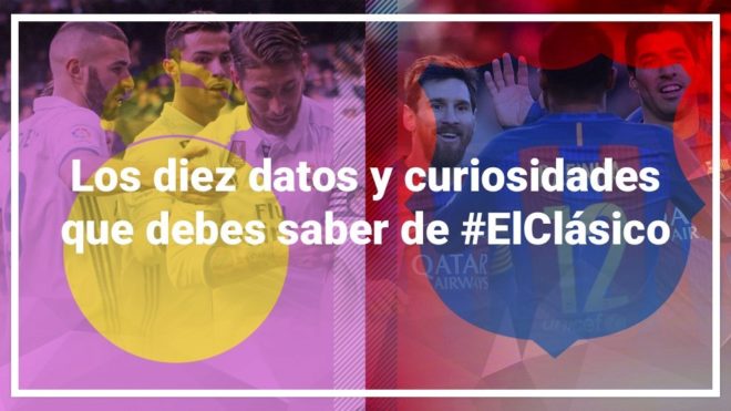 Las 10 curiosidades de la historia de los Clásicos | Marca.com