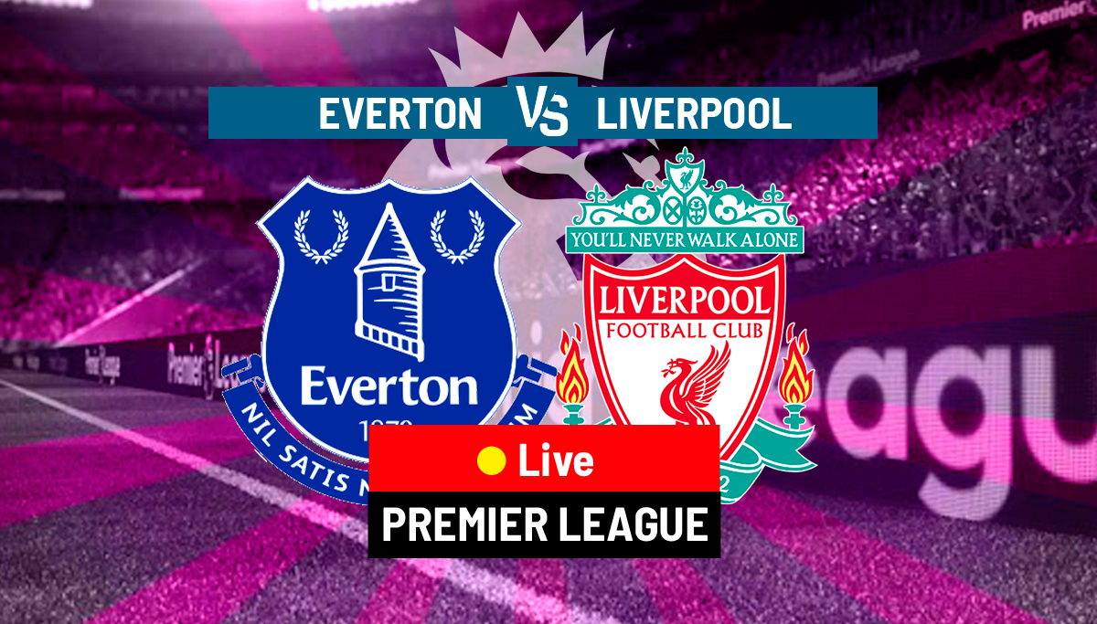 Everton vs Liverpool