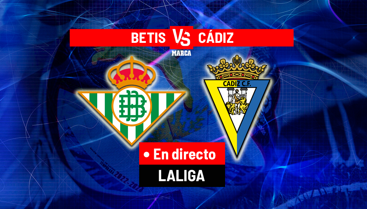 Betis - Cádiz: resumen, resultado y goles del partido de LaLiga EA Sports