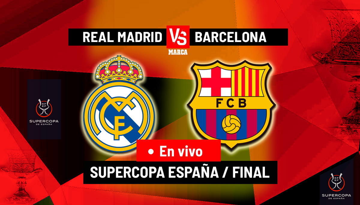 Real Madrid - Barcelona: resumen, resultado y goles de la final de la ...