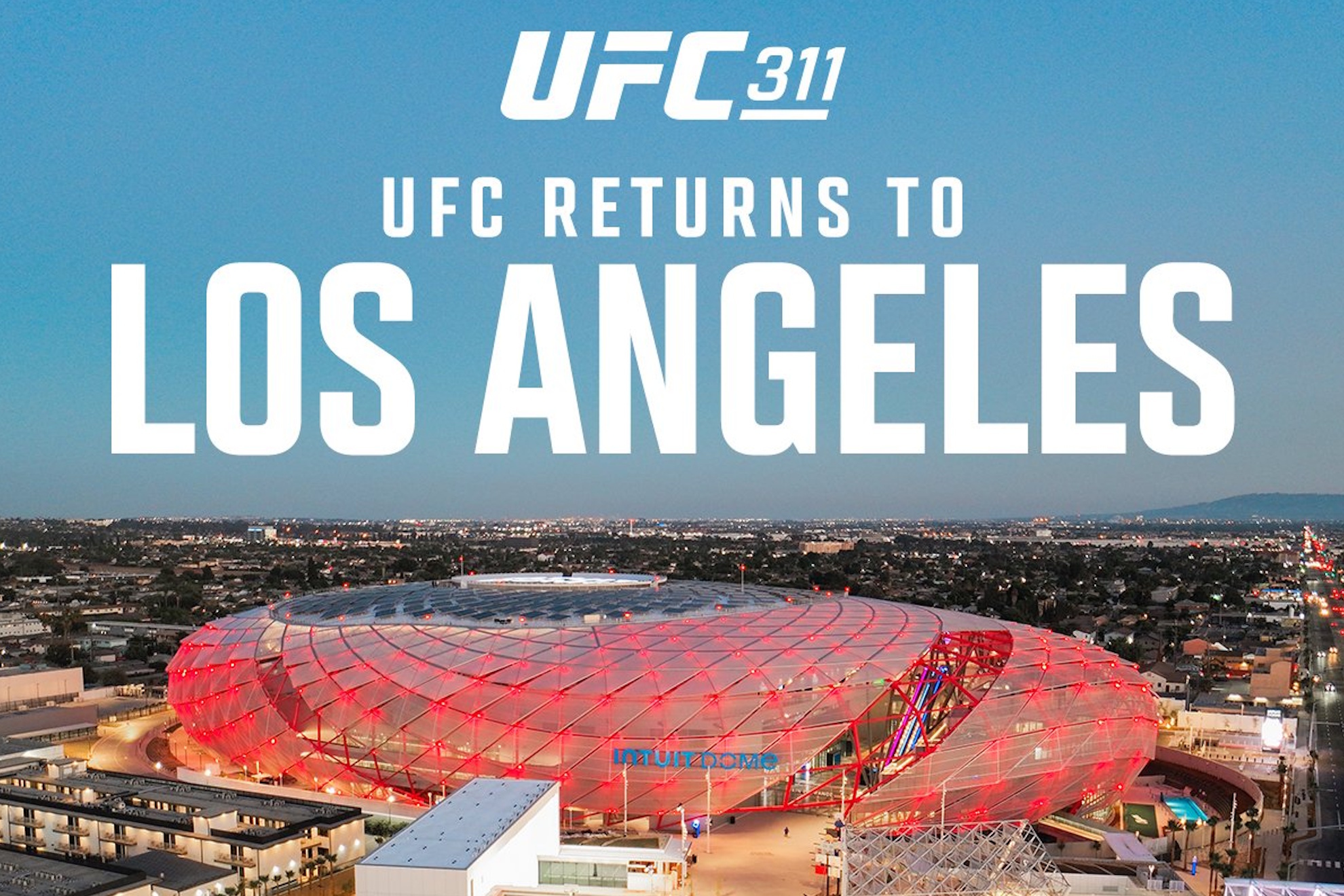 UFC 311 MMA Intuit Dome Los Angeles Clippers fire California