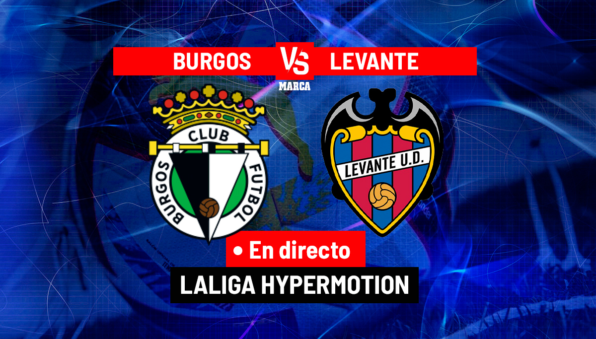 Burgos CF - Levante: resumen, resultado y goles del partido de LaLiga ...
