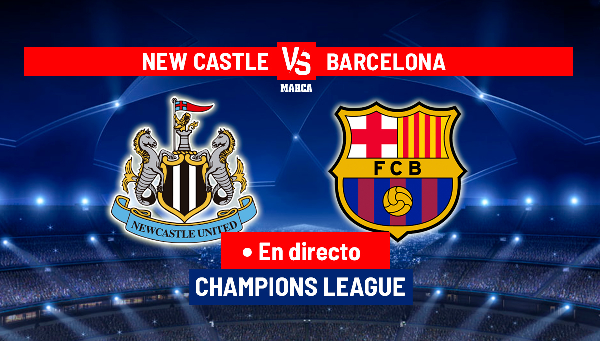 Newcastle - Barcelona en directo | Champions League hoy en vivo