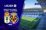 Oviedo - Villarreal | La tercera seguida permite soñar: previa, análisis, pronóstico y predicción