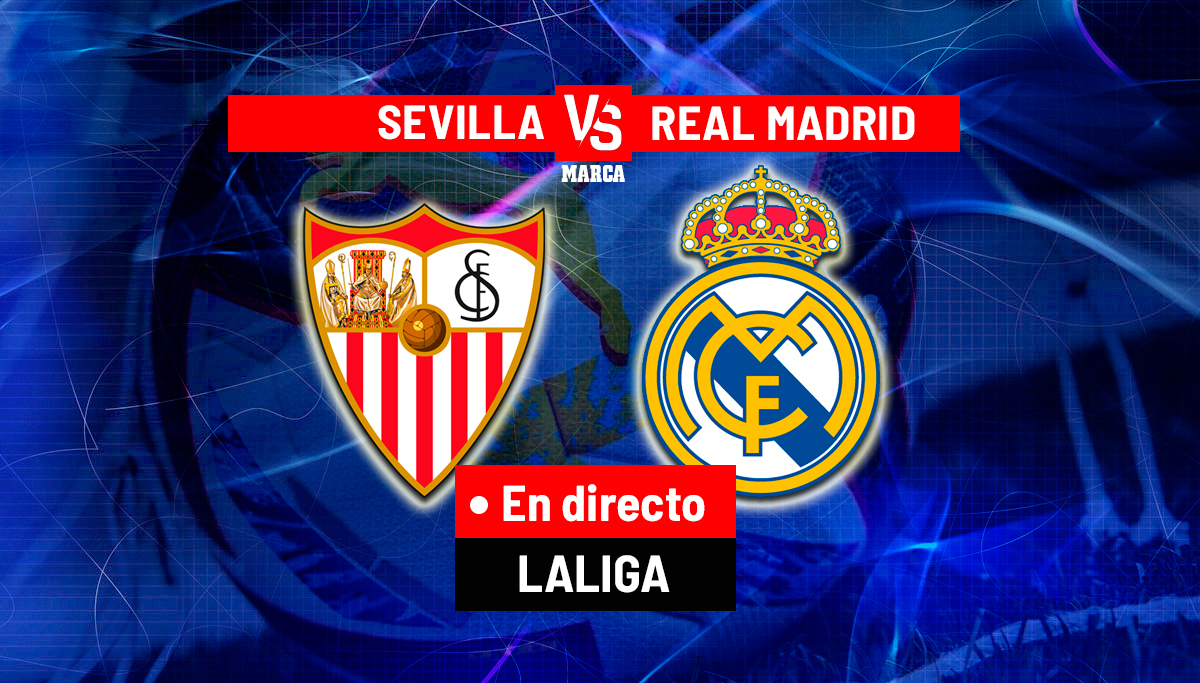 Seville – Real Madrid live