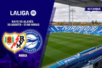Rayo Vallecano - Alavés | A buscar un premio en el destierro: previa, análisis, pronóstico y predicción