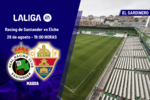 Racing de Santander - Elche: horario y dónde ver hoy en TV el partido de LaLiga EA Sports