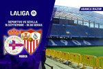 Deportivo - Sevilla | Riazor quiere seguir estando de moda: previa, análisis, pronóstico y predicción